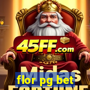 flor pg bet
